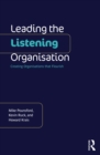 Leading the Listening Organisation : Creating Organisations that Flourish - eBook