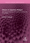 History of Japanese Religion : With Special Reference to the Social and Moral Life of the Nation - eBook