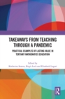 Takeaways from Teaching through a Pandemic : Practical Examples of Lasting Value in Tertiary Mathematics Education - eBook
