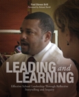 Leading and Learning : Effective School Leadership Through Reflective Storytelling and Inquiry - eBook