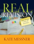 Real Revision : Authors' Strategies to Share with Student Writers - eBook