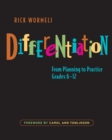 Differentiation : From Planning to Practice, Grades 6-12 - eBook