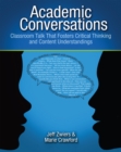 Academic Conversations : Classroom Talk that Fosters Critical Thinking and Content Understandings - eBook