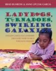 Ladybugs, Tornadoes, and Swirling Galaxies : English Language Learners Discover Their World Through Inquiry - eBook