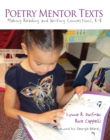 Poetry Mentor Texts : Making Reading and Writing Connections, K-8 - eBook