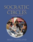 Socratic Circles : Fostering Critical and Creative Thinking in Middle and High School - eBook