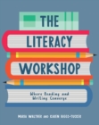 Literacy Workshop : Where Reading and Writing Converge - eBook