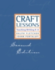 Craft Lessons : Teaching Writing K-8 - eBook