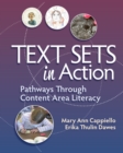 Text Sets in Action : Pathways Through Content Area Literacy - eBook