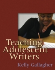 Teaching Adolescent Writers - eBook