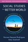 Social Studies for a Better World : An Anti-Oppressive Approach for Elementary Educators - eBook