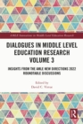 Dialogues in Middle Level Education Research Volume 3 : Insights from the AMLE New Directions 2022 Roundtable Discussions - eBook
