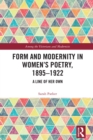 Form and Modernity in Women's Poetry, 1895-1922 : A Line of Her Own - eBook