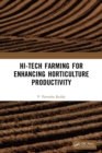 Hi-Tech Farming for Enhancing Horticulture Productivity - eBook