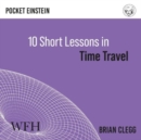 Ten Short Lessons in Time Travel - Book
