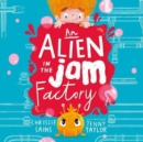 An Alien in the Jam Factory - Book