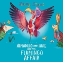 Armadillo and Hare and the Flamingo Affair - Book
