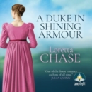 A Duke in Shining Armour : Difficult Dukes Book 1 - Book