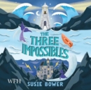 The Three Impossibles - Book
