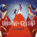 A Vanishing of Griffins : Songs of Magic book 2 - Book