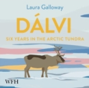 Dalvi: Six Years in the Arctic Tundra - Book
