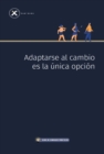 Adaptarse al cambio es la unica opcion - eBook