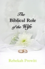 Biblical Role of the Wife - eBook