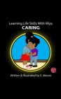 Learning Life Skills with Mya: Caring - eBook