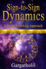 Sign-to-Sign Dynamics: A Depth Astrology Approach - eBook