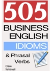 505 Business English Idioms and Phrasal Verbs - eBook