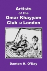 Artists of the Omar Khayyam Club of London, 1892 to 1929 - eBook