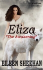 Eliza: The Awakening - eBook
