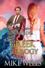 Greek Trilogy Boxed Set (Lust, Money & Murder #10, 11 & 12) - eBook