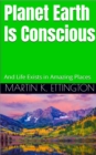 Planet Earth Is Conscious - eBook