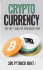 Cryptocurrency: The Next Level for Banking Reform - eBook