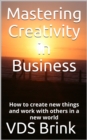 Mastering Creativity in Business - eBook
