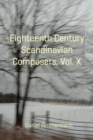 Eighteenth Century Scandinavian Composers, Vol. X - eBook