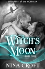 Witch's Moon (Daughters of the Morrigan) - eBook