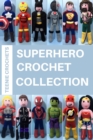 Superhero Collection - Written Crochet Patterns - eBook