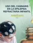 Uso del Cannabis en la epilepsia refractaria infantil - eBook