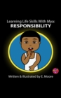 Learning Life Skills with Mya: Responsibility - eBook