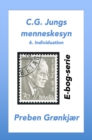 C.G. Jungs menneskesyn. 6. Individuation - eBook