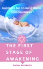 First Stage Of Awakening Guidance For Opening Divine Consciousness - eBook