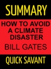 Summary: How to Avoid a Climate Disaster: Bill Gates - eBook