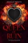 Queen of Ruin- A Dark Fantasy from The Broken Immortals Series (Book 3) - eBook