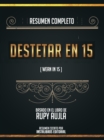 Resumen Completo: Destetar En 15 (Wean In 15) - Basado En El Libro De Rupy Aujla - eBook