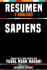 Resumen Y Analisis: Sapiens - Basado En El Libro Escrito Por Yuval Noah Harari - eBook