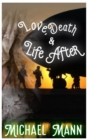 Love, Death and Life After - eBook