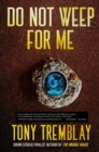 Do Not Weep for Me - eBook