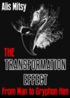 Transformation Effect: From Man to Gryphon Hen - eBook